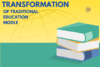 The Transformation of Traditional Education Models - Post Thumbnail