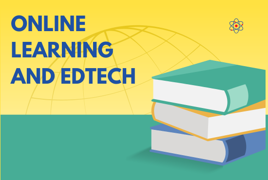 Online Learning and EdTech