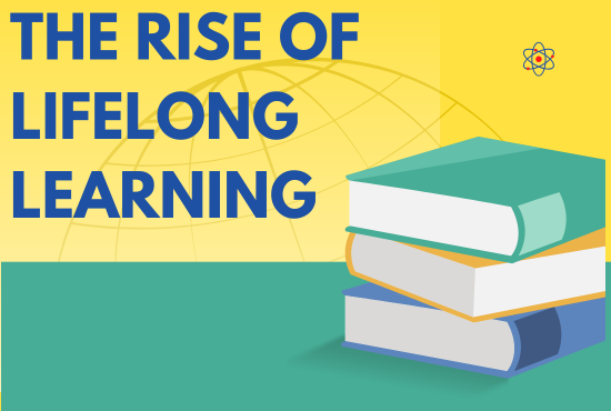 The Rise of Lifelong Learning