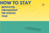 How to Stay Motivated Throughout the School Year: Tips for Success. - Post Thumbnail
