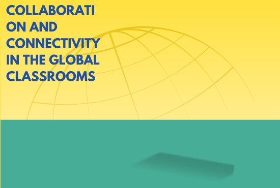 Collaboration and Connectivity in the Global Classroom