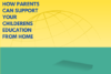 How Parents Can Support Their Children’s Education from Home - Post Thumbnail